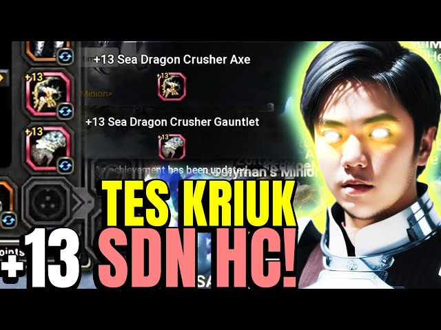 TES KRIUK +13 SDN HC AXE + GAUNTLET! Sebelum CAP 50! | Madsup Abah KAPAN YA? - Dn Return V2