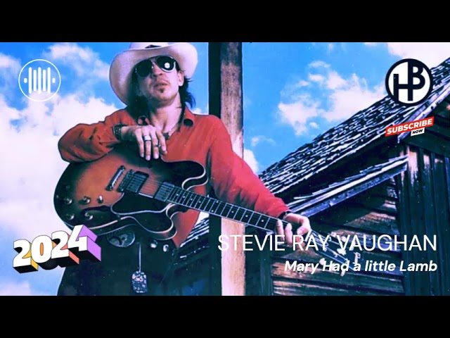 BLUES HITS 2024 - Stevie Ray Vaughan - Mary Had a little Lamb