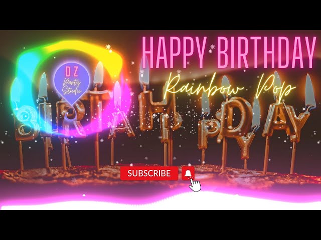 happy birthday song background music rainbow pop