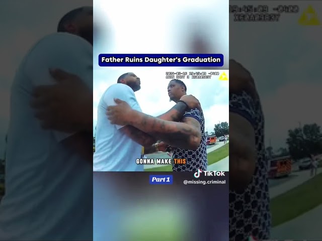 father gets arrested at daughter graduation