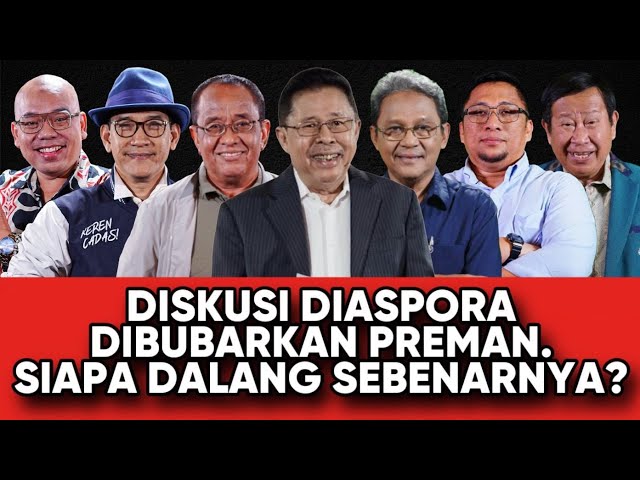 DISKUSI DIASPORA DIBUBARKAN PREMAN // SIAPA DALANG SEBENARNYA?