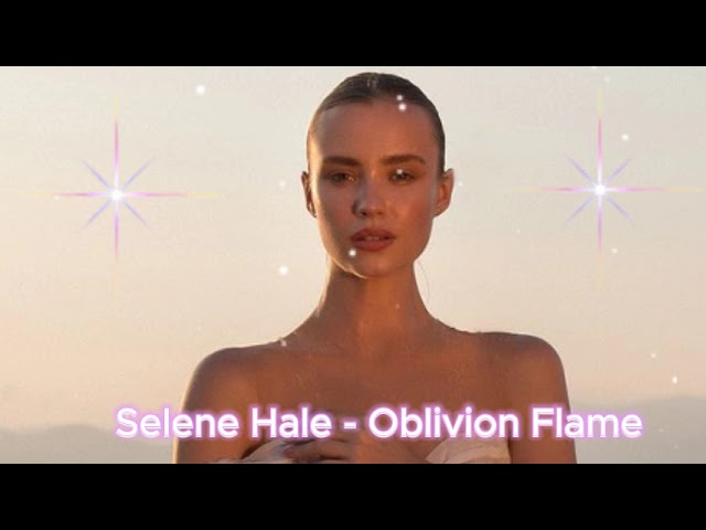 Selene Hale - Oblivion Flame