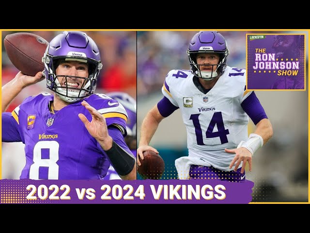 Comparing the 2022 Minnesota Vikings to the 2024 Vikings | The Ron Johnson Show