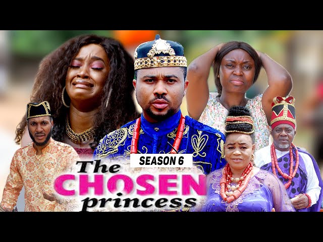 THE CHOSEN PRINCESS (SEASON 6) {TRENDING NEW MOVIE} - 2021 LATEST NIGERIAN NOLLYWOOD MOVIES