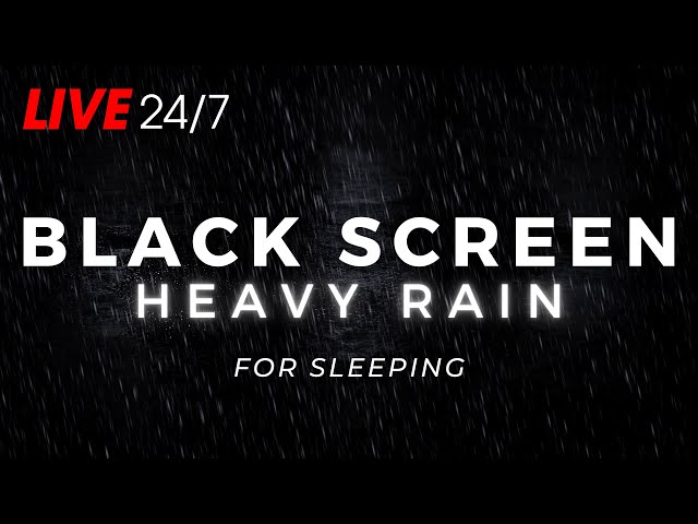 🔴 Heavy Rain to Sleep FAST with Black Screen - Block Noise & Stop Insomnia