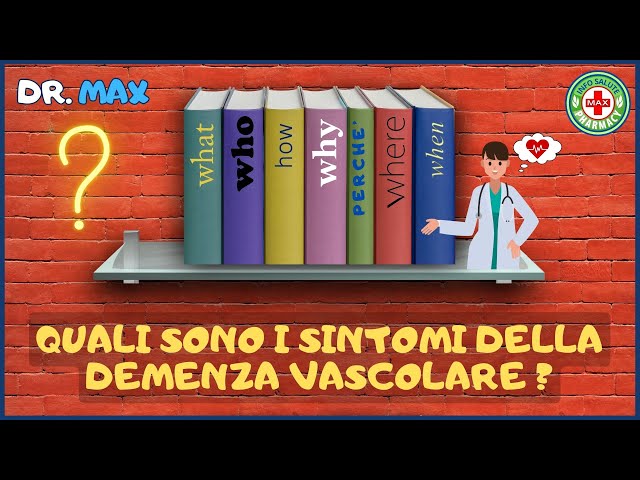 🎀 Guida Essenziale: 🔍Quali sono i sintomi della demenza vascolare ? 👔 Dr. MAX