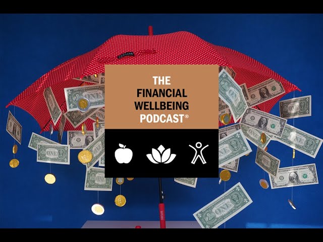 The Financial Wellbeing Podcast | Episode 106 - Does More Money Equal More Happiness?