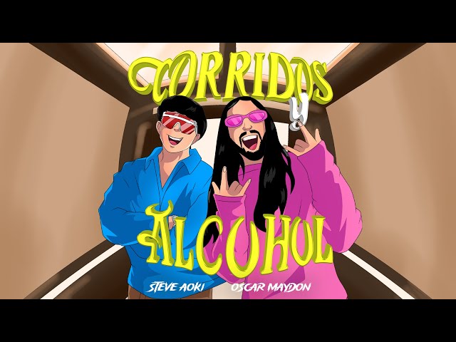 Steve Aoki x Oscar Maydon - Corridos & Alcohol [Official Video]