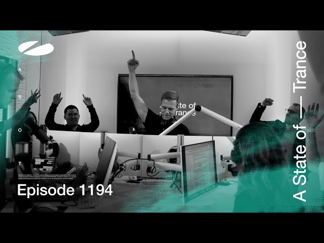 A State of Trance Episode 1194 (@astateoftrance)