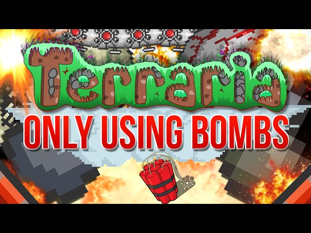 BEATING TERRARIA ONLY USING BOMBS!? (Series Trailer)