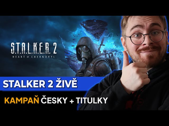 S.T.A.L.K.E.R. 2 Česky ŽIVĚ! Kampaň + titulky :) #stalker