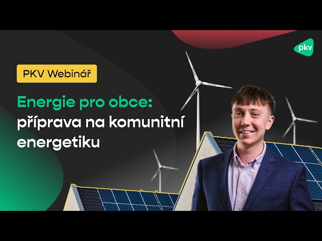 PKV Webinář: Energie pro obce - příprava na komunitní energetiku