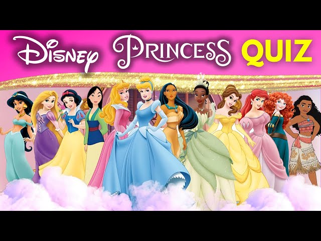 How well do you know about the Disney Princesses? 👸👑 | ULTIMATE DISNEY PRINCESS QUIZ