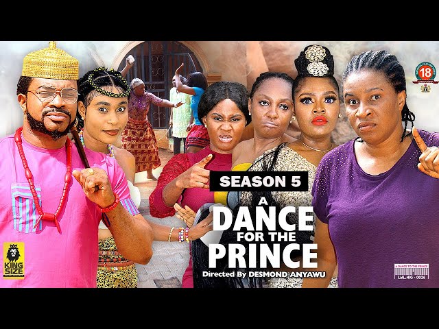 A DANCE FOR THE PRINCE  (SEASON 5) {TRENDING NEW MOVIE} - 2022 LATEST NIGERIAN NOLLYWOOD MOVIES