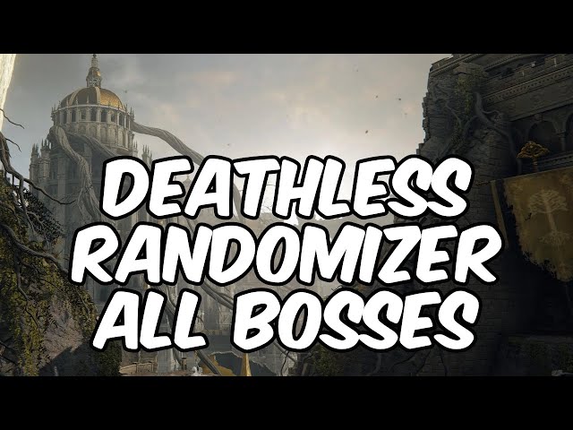 Deathless Randomizer All Bosses