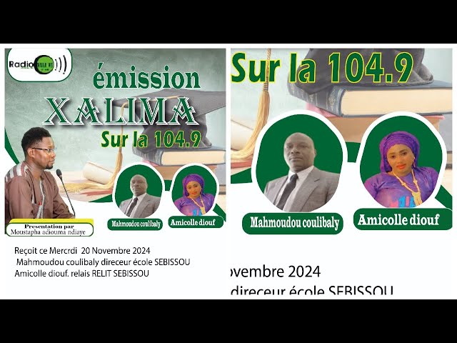 🛑 DIRECT Xalima N°97 invités Amicolle Diouf, Mahmoudou Coulibaly