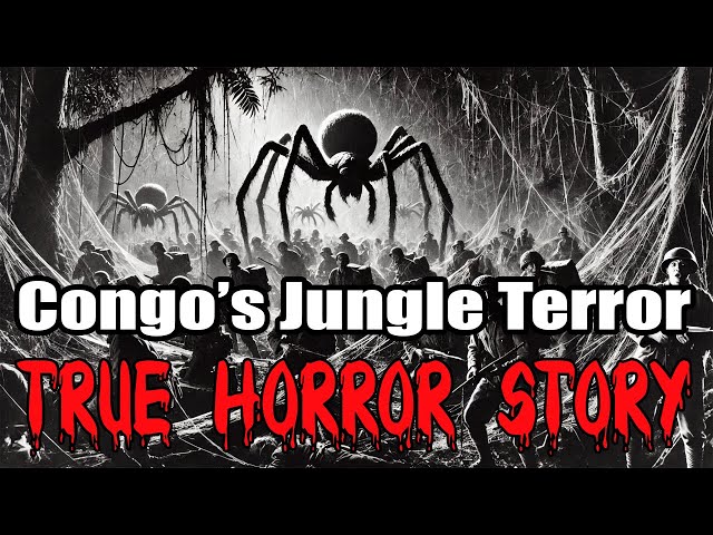 [True Horror Story] Congo’s Jungle Terror: Giant Spiders and Their Deadly Webs?