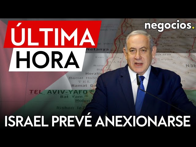 ÚLTIMA HORA | Israel aumenta la tensión: Netanyahu prevé anexionarse a Cisjordania próximamente