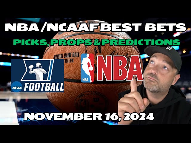 NBA & NCAAF BEST BETS