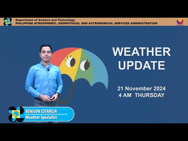 Public Weather Forecast issued at 4AM | November 21, 2024 - Thursday