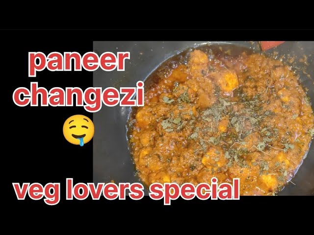 nayi dish paneer CHANGEZI 😋 veg khane valo k liye jaroor try kre