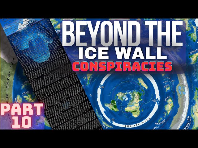 Beyond the Ice Wall Conspiracy Iceberg [8th Layer]