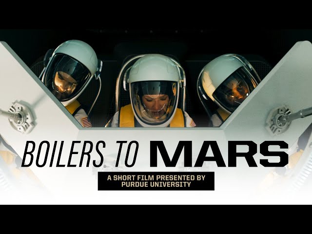 Purdue’s ‘Boilers to Mars’ | 30 second trailer #2