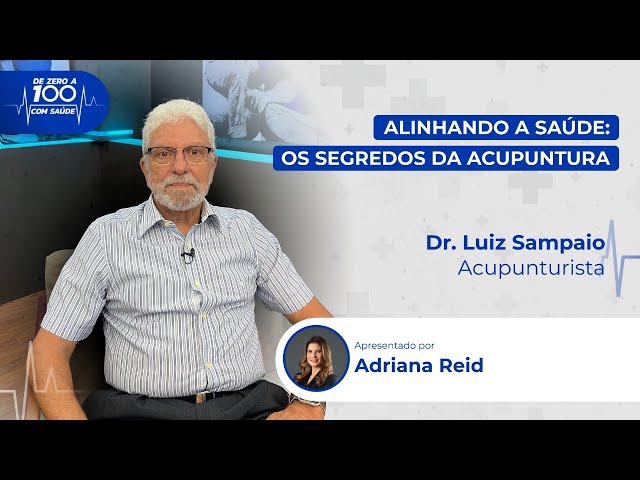 Acupuntura funciona? Dr. Luiz Sampaio explica tudo que você precisa saber!