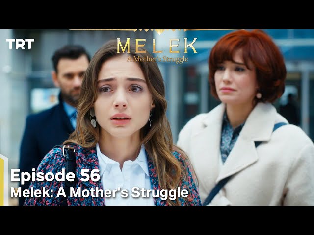 Melek A Mother's Struggle Episode 56