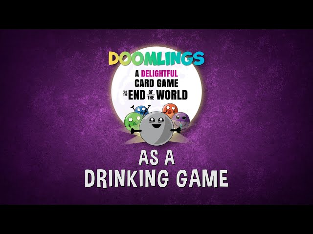 Doomlings Card Game as a Drinking Game