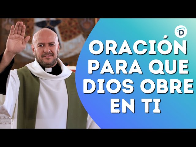 Oración para que Dios obre en ti - El Buen Dios #oraciónpoderosa #oración #oraciones #ElBuenDios