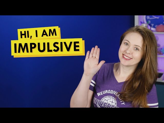 Dealing with ADHD and Impulsivity