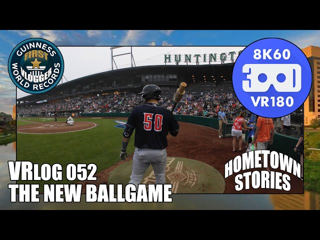 The New Ballgame - Hometown Stories (Entry #2358 - VRLOG 052 - VR180)