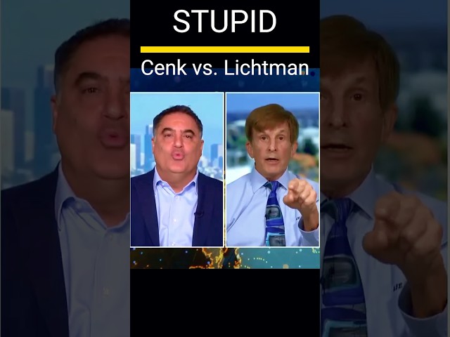 STUPID: Cenk vs Lichtman