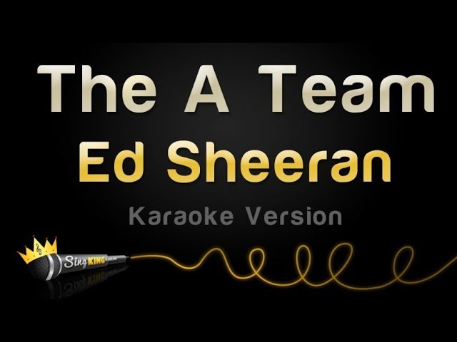 Ed Sheeran - The A Team (Karaoke Version)