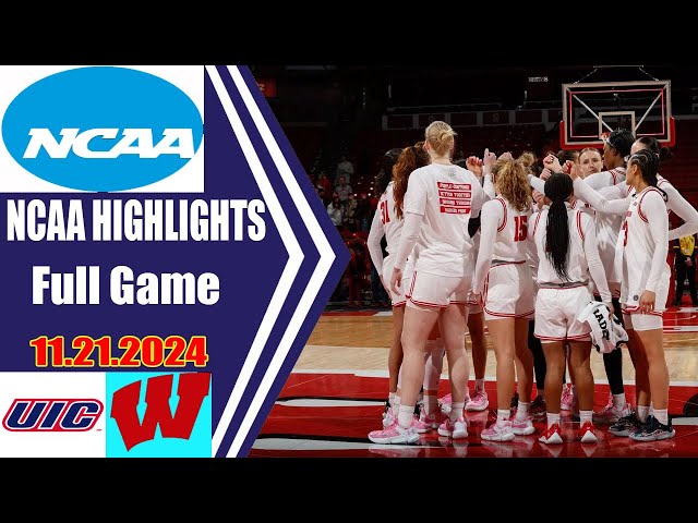 UIC  vs Wisconsin [Nov/21/24] Full Game NCAA  Women's Basketball Highlights