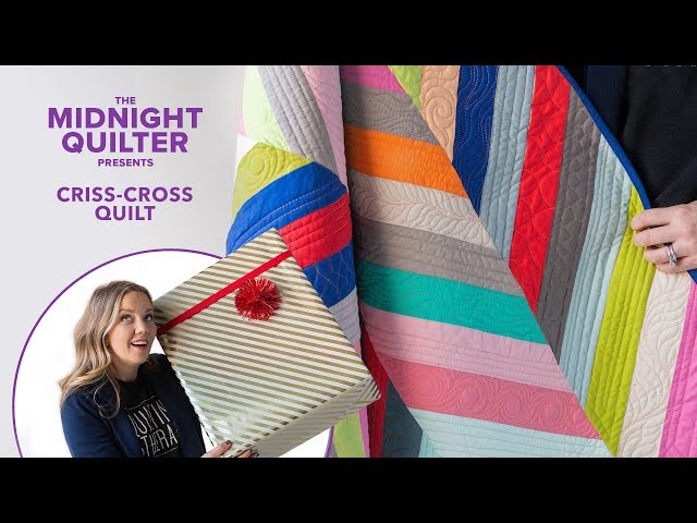 Stash-Friendly Criss Cross Quilt | The Midnight Quilt Show Presents: Holiday Gift-Along Series!