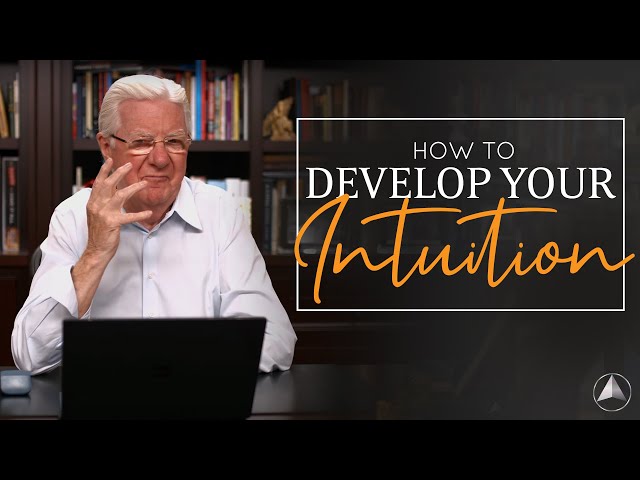 How To Develop Your Intuition | Bob Proctor