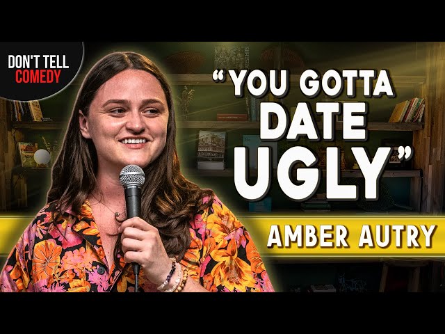 You Gotta Date Ugly | Amber Autry | Stand Up Comedy