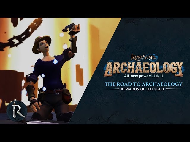 The Road to Archaeology - Rewards of the skill