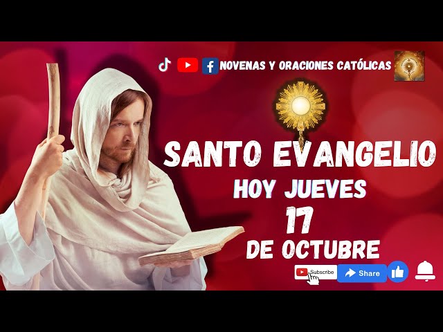 Lectura del Santo Evangelio hoy 17 Octubre 2024 #santo #evangeliodehoy