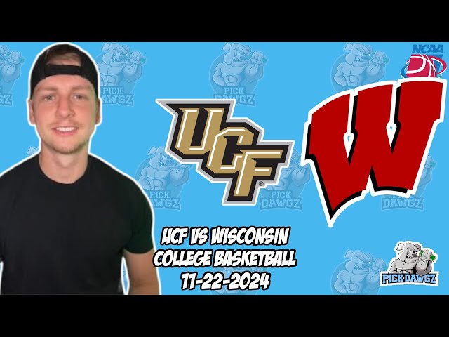 UCF vs Wisconsin 11/22/24 Free College Basketball Picks and Predictions  | NCAAB Pick