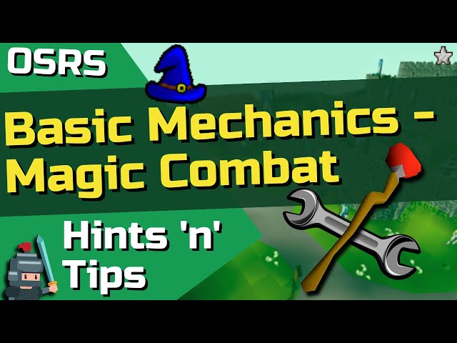 OSRS Magic Combat Mechanics - Basic Guide