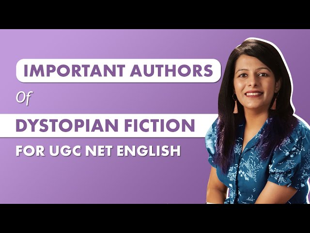 Dystopian Fiction Explained: Key Authors and Themes for UGC NET English