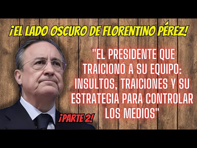 "Florentino Pérez al descubierto: ¿Un líder o un empresario sin alma?"