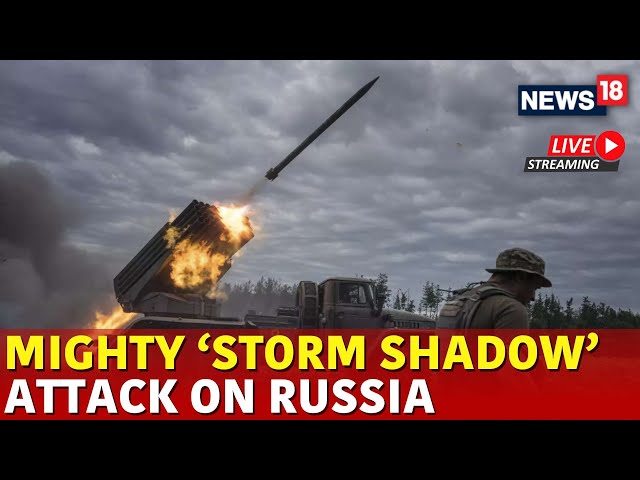 LIVE | Ukraine's Deadly 'Storm Shadow' Missile Destruction In Russia | Ukraine-Russia War News |N18G