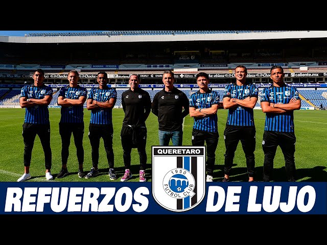 REFUERZOS DE LUJO EN QUERETARO | ANALISIS DE LOS REFUERZOS 2022 LIGA MX