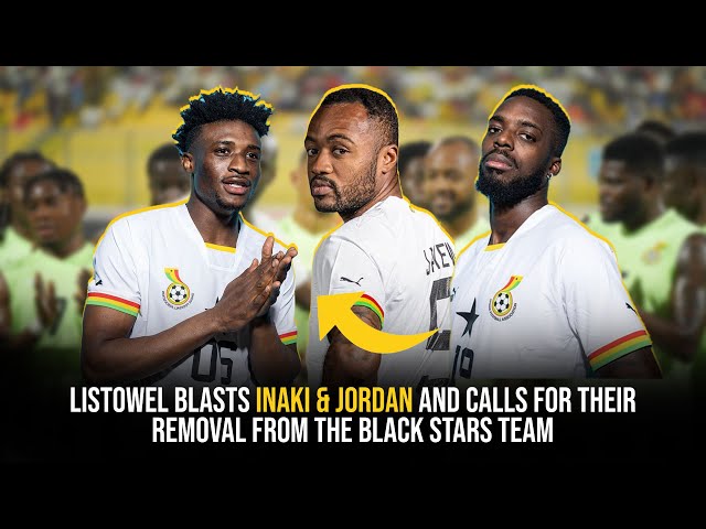 Listowel blasts Inaki and Jordan, calls for their removal from the Black Stars team