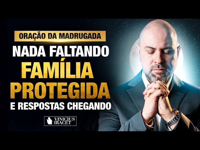 Oração da Madrugada - Salmos 23 Deus Proverá - Atomic Power of Prayer @ViniciusIracet