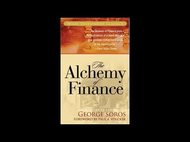 The Alchemy of Finance by George Soros (Audiobook Full)